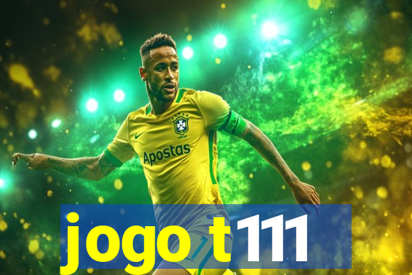 jogo t111